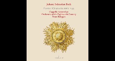Cappella Amsterdam, Orchestra Of The 18th Century, Frans Brüggen - J.S. Bach: Easter Oratorio BWV 249 (CD)