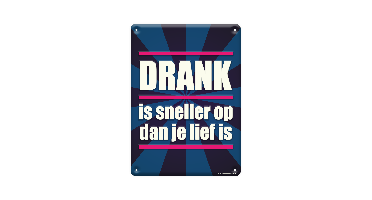 Tekstbord metaal Drank is sneller